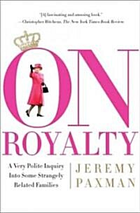 On Royalty (Paperback, Reprint)