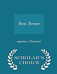 Ben Brace - Scholars Choice Edition (Paperback)