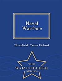 Naval Warfare - War College Series (Paperback)