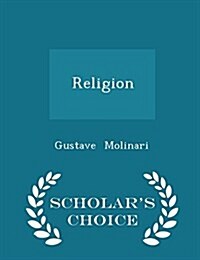 Religion - Scholars Choice Edition (Paperback)