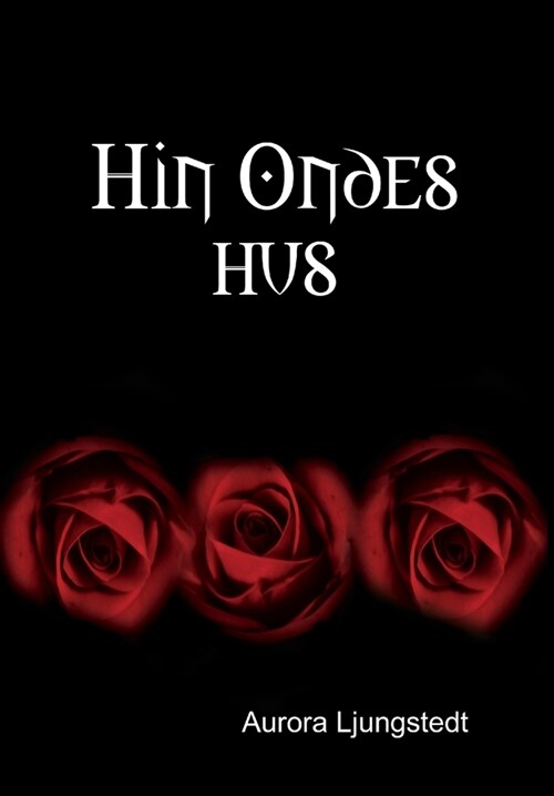 Hin Ondes Hus (Hardcover)