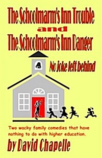 Schoolmarms Inn Trouble & Schoolmarms Inn Danger (Paperback)