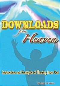 Downloads from Heaven (Hardcover) (Hardcover)