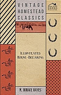 Illustrated Horse-Breaking (Paperback)