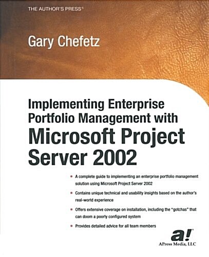 Implementing Enterprise Portfolio Management with Microsoft Project Server 2002 (Paperback)