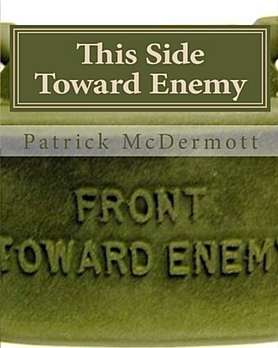 This Side Toward Enemy (Paperback)