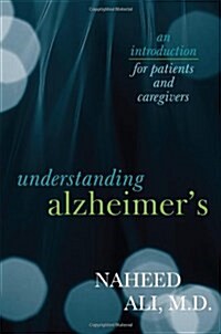 Understanding Alzheimers: An Introduction for Patients and Caregivers (Paperback)