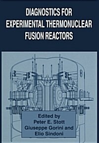 Diagnostics for Experimental Thermonuclear Fusion Reactors (Paperback, Softcover Repri)