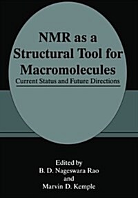 NMR as a Structural Tool for Macromolecules: Current Status and Future Directions (Paperback, Softcover Repri)