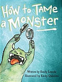 How to Tame a Monster (Hardcover)