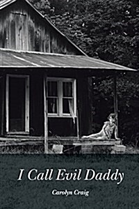 I Call Evil Daddy (Paperback)