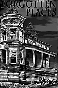 The Horror Society Presents: Forgotten Places (Paperback)