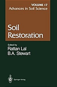 Advances in Soil Science: Soil Restoration Volume 17 (Paperback, Softcover Repri)