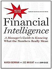 Financial Intelligence: A Managers Guide to Knowing What the Numbers Really Mean (MP3 CD, MP3 - CD)