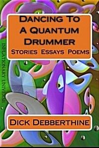 Dancing to a Quantum Drummer (Paperback)