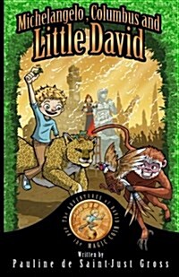 Michelangelo, Columbus and Little David: The Adventures of David and the Magic Coin, Book 2 (Paperback)