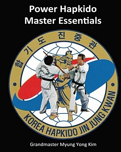 Power Hapkido - Master Essentials (Paperback)