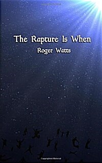 The Rapture Is When (Paperback)