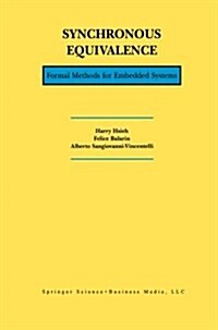 Synchronous Equivalence: Formal Methods for Embedded Systems (Paperback, Softcover Repri)