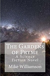 The Gardens of Pryme (Paperback)