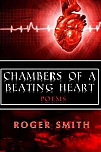Chambers of a Beating Heart (Paperback)