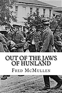 Out of the Jaws of Hunland (Paperback)