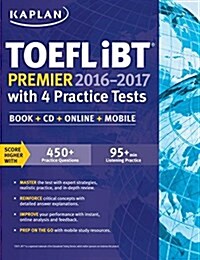 [중고] Kaplan TOEFL Ibt Premier with 4 Practice Tests: Book + CD + Online + Mobile (Paperback, 6, 2016-2017)