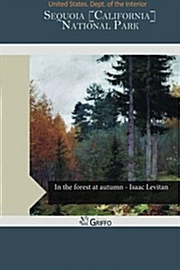 Sequoia [California] National Park (Paperback)