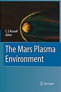 The Mars Plasma Environment (Paperback, 2007)