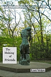 The Making of Friends (Paperback)