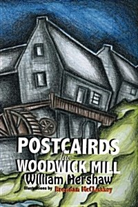 Postcairds Fae Woodwick Mill: Orkney Poems in Scots (Paperback)