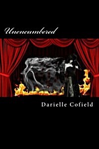 Unencumbered (Paperback)