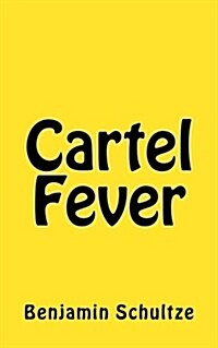 Cartel Fever (Paperback)