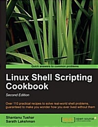Linux Shell Scripting Cookbook, Second Edition (Paperback)