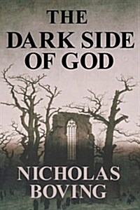 The Dark Side of God (Paperback)