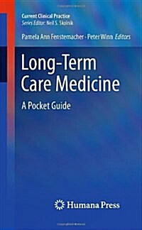 Long-Term Care Medicine: A Pocket Guide (Paperback)