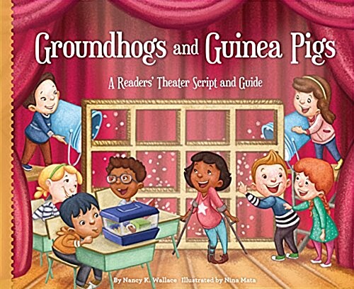 Groundhogs and Guinea Pigs: A Readers Theater Script and Guide (Library Binding)