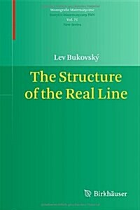 The Structure of the Real Line (Hardcover)
