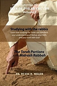 Bits of Torah Truths, Volume 2, Studying with the Rabbis: Learn How Studying the Torah Can Transform Your Understanding of Yeshua, Your Faith, and You (Paperback)