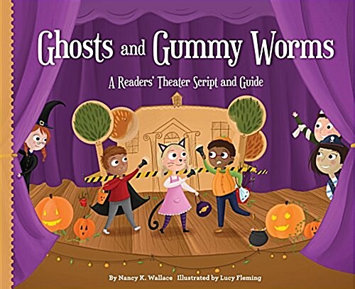 Ghosts and Gummy Worms: A Readers Theater Script and Guide (Library Binding)