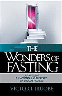 The Wonders of Fasting (Paperback)