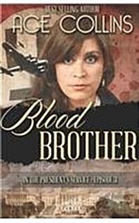 Blood Brother: In the Presidents Service, Episode Three (Paperback)