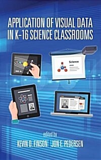 Application of Visual Data in K-16 Science Classrooms (Hc) (Hardcover)