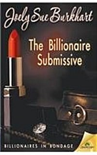 The Billionaire Submissive (Paperback)