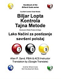 Cue Ball Control Cheat Sheets (Croatian): Shortcuts to Perfect Position and Shape (Paperback)