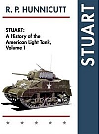 Stuart: A History of the American Light Tank, Vol. 1 (Hardcover, Reprint)