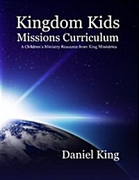 Kingdom Kids Missions Curriculum (Paperback)