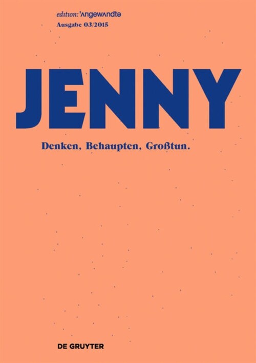 Jenny. Ausgabe 03: Denken, Behaupten, Gro?un. (Paperback)