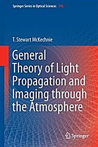 General Theory of Light Propagation and Imaging Through the Atmosphere (Hardcover, 2016)