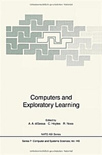 Computers and Exploratory Learning (Hardcover, 1995)